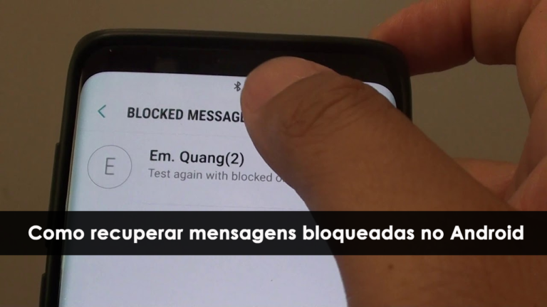Como recuperar mensagens bloqueadas no Android