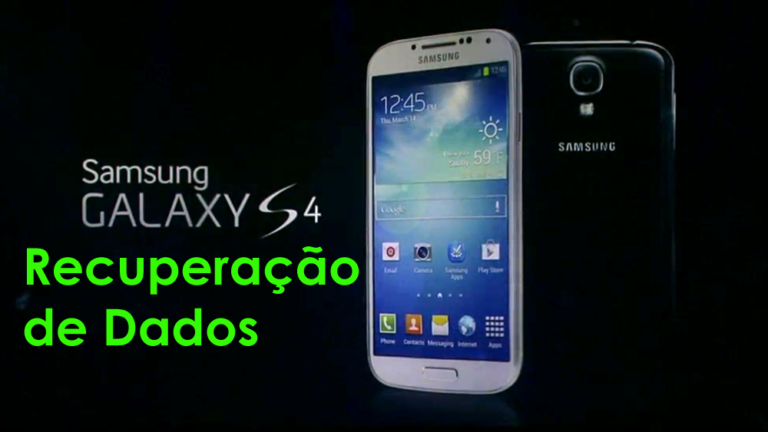 Samsung Galaxy S4 Recuperação de Dados