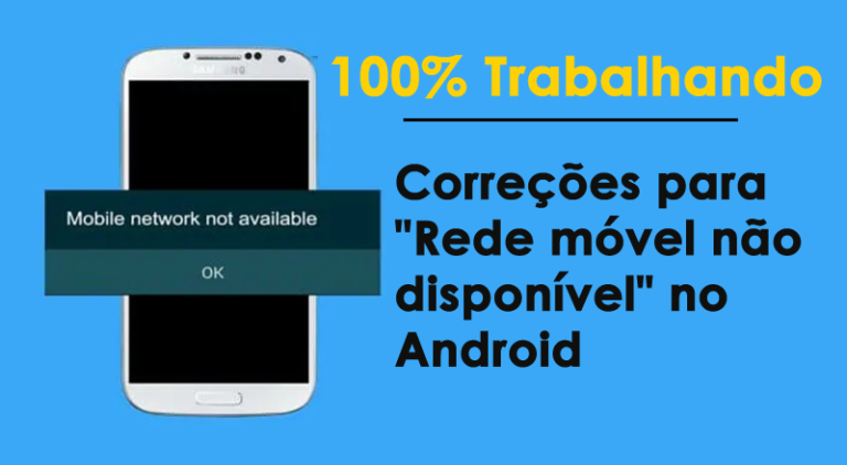 correções para "Rede móvel não disponível" no Android