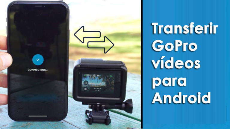 transferir GoPro vídeos para Android