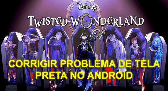 tela preta Twisted Wonderland