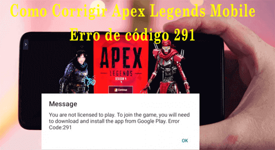 código de erro mobile 291 do Apex Legends no Android