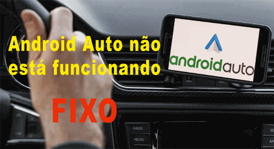 O Android Auto não está funcionando