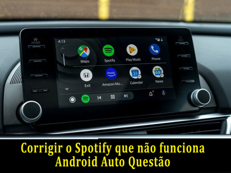 corrigir o Spotify que não funciona Android Auto Questão