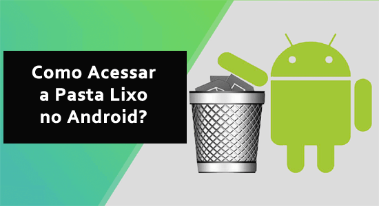 pasta Lixeira de reciclagem no Android