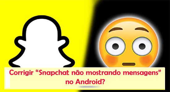 Snapchat não mostra mensagens