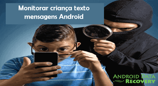 Monitor de criança texto mensagens Android