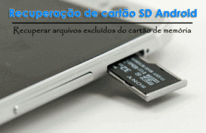 Android SD Cartão Recuperação