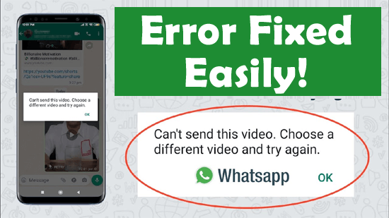 WhatsApp Can’t Send This Video Erro